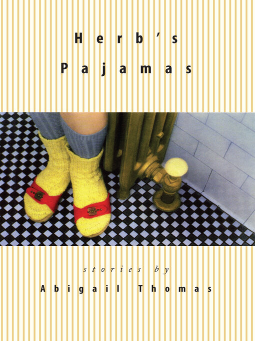 Title details for Herb's Pajamas by Abigail Thomas - Available